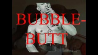 bubblebutt