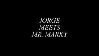 JORGE MEETS MR. MARKY trailer