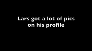 Lars - the missing slide show